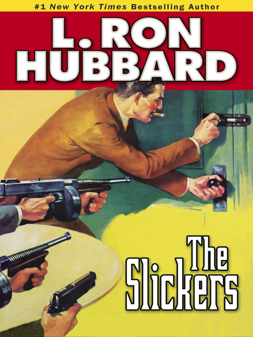 Title details for The Slickers by L. Ron Hubbard - Available